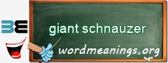 WordMeaning blackboard for giant schnauzer